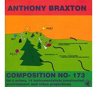 Anthony Braxton - Composition No.173