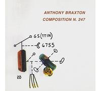 Anthony Braxton - Composition No. 247