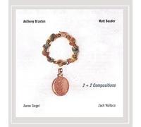 Anthony Braxton Matt Bauder - 2 + 2 Compositions