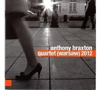 Anthony Braxton - Quartet 2012 (Warsaw)
