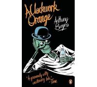 Anthony Burgess A Clockwork Orange (Tapa blanda) Penguin Essentials
