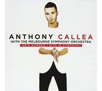 Anthony Callea - Aria Number 1 Hits In Symphony
