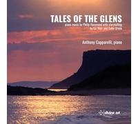 Anthony Capparelli - Tales of the Glens - piano music by Philip Hammond with storytelling by Liz Weir and Colin Urwin