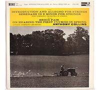 Anthony Collins - Introduction And Allegro For Strings, Serenade In E Minor For Strings / Brigg Fair, On Hearing The First Cuckoo In Spring