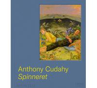 Anthony Cudahy. Spinneret | Aa. Vv.