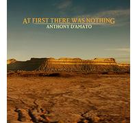 Anthony D'Amato - At First There Was Nothing [VINYL] [Vinilo]