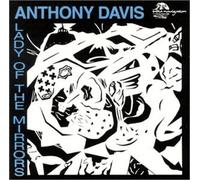 Anthony Davis - Lady Of The Mirrors
