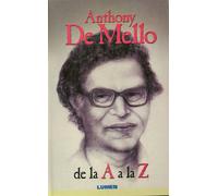 ANTHONY DE MELLO DE LA A LA Z