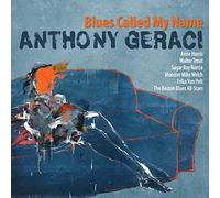 Anthony Geraci - Blues Called My Name