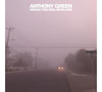 Anthony Green - Would You Still Be In Love [Vinilo Ltd Yellow]