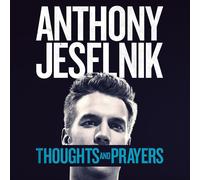 Anthony Jeselnik Thoughts and Prayers Explicit Lyrics (Vinyl) (Importación USA)