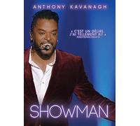 Anthony Kavanagh: Showman [USA] [DVD]