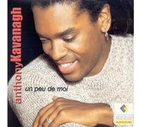 Anthony Kavanagh - Un Peu De Moi-Opération Pièces Jaunes