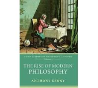 Anthony Kenny The Rise of Modern Philosophy (Tapa blanda) (Importación USA)