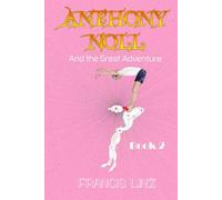 Anthony Noll and the Great Adventure (Book2: when grown-up robots fight): 7