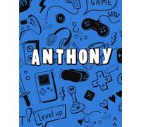 Anthony Notebook: Personalized Journal for Boys, 110 Lined Pages, Soft Matte Cover with Cool Video Game Design