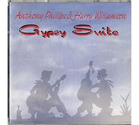 Anthony Phillips - Gypsy Suite W/Harry Williamson