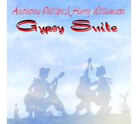 Anthony Phillips & Harry Williamson – Gypsy Suite – CD – Edición remasterizada y ampliada