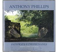 Anthony PHILLIPS - Missing Links Volume Four - Pathways And Promenades