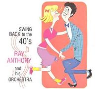 Anthony, Ray - Swing Back to the 40's [Casete]