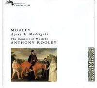 Anthony Rooley - Morley-Oeuvres Div.the Consort of Musicke-Anthony Rooley-