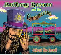 Anthony Rosano & The Conqueroos - Cheat The Devil