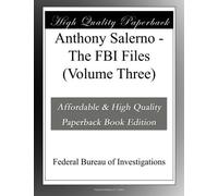 Anthony Salerno - The FBI Files (Volume Three)