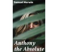 Anthony The Absolute (ebook)