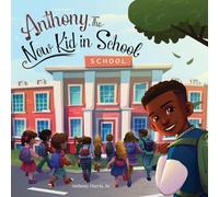 Anthony, The New kid in school