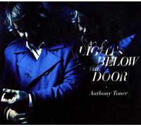 Anthony Toner - A Light Below The Door [Import]