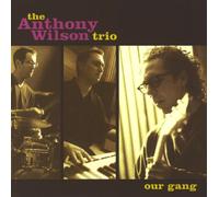 Anthony Trio Wilson - Our Gang