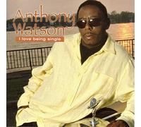 Anthony Watson - I Love Beingsingle