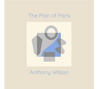 Anthony Wilson - The Plan Of Paris [VINYL] [Vinilo]