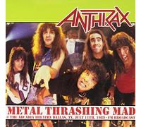 Anthrax - Metal Thrashing Mad @ Arcadia Theatre July 11th,1989 [Vinilo]