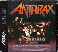 Anthrax - We've Come for You All