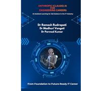 Anthropic (Claude) AI for Engineering Careers: AI-Assisted Learning for Job Seekers in the IT Industry (Anthropic Claude AI: Career-Focused IT Applications Series)