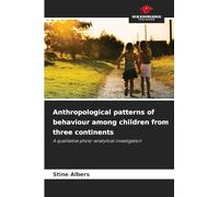 Anthropological patterns of behaviour among children from three continents
