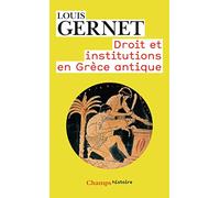 Anthropologie de la Grèce antique Tome 2: Droit et institutions en Grèce antique