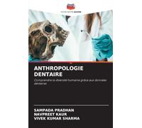 Anthropologie Dentaire: Comprendre la diversité humaine grâce aux données dentaires