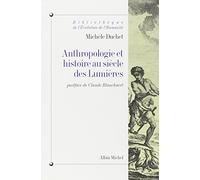 Anthropologie et histoire au siècle des Lumières – Editorial Les Éditions Albin Michel