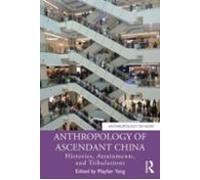 Anthropology Of Ascendant China