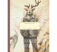 Anthropomorphic Sketches Composition Notebook: Pencil Drawings | Intricate Hand-drawn Style | Journal For School, College, Office, Work | 110 Page | College Ruled