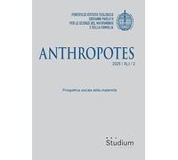 Anthropotes. Prospettiva sociale della maternità (2025) (Vol. 2)