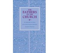 Anti-Apollinarian Writings: St. Gregory of Nyssa (The Fathers of the Church)