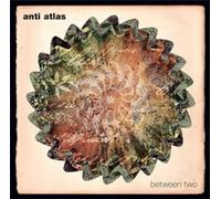Anti Atlas - Two/Between Voices