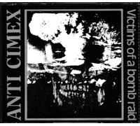 Anti Cimex - Victims Of The Bomb Raid - The Discography