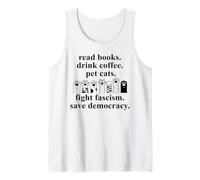 Anti Fascism Read Books Drink Coffee Pet Cats Fight Fascism Camiseta sin Mangas