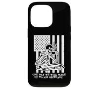 Anti Fascism Resist One Day We Will Wake Up to His Obituary Carcasa para iPhone 13 Pro
