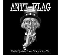 Anti-Flag - Their System Doesn't Work For You