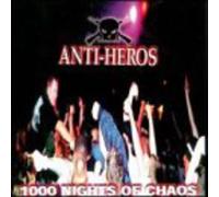 Anti Heros - 1000 Nights of Chaos [Vinilo]